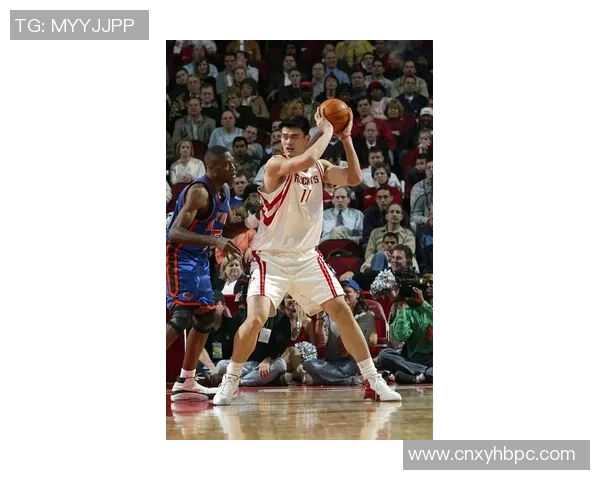 姚明无水印高清图片分享及其背后的篮球传奇故事探讨 姚明无水印高清图片分享及其背后的篮球传奇故事探讨